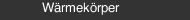 W&auml;rmek&ouml;rper
